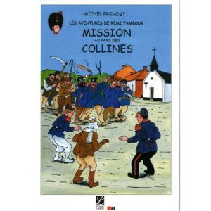 Mission au pays des Collines - Les aventures de Remi Tambour