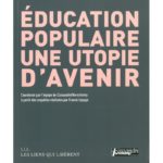 Education populaire, une utopie d'avenir