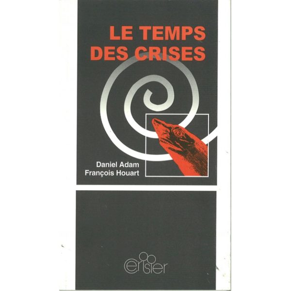 Le temps des crises