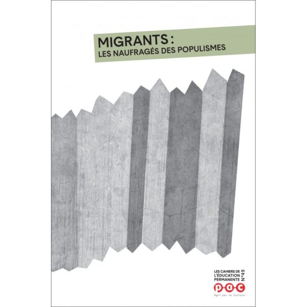 Migrants: les naufragés des populismes - cahier n°49