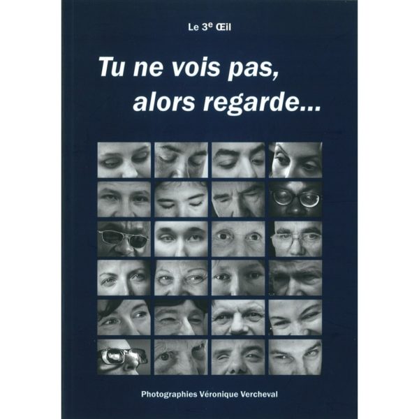 Tu ne vois pas, alors regarde...