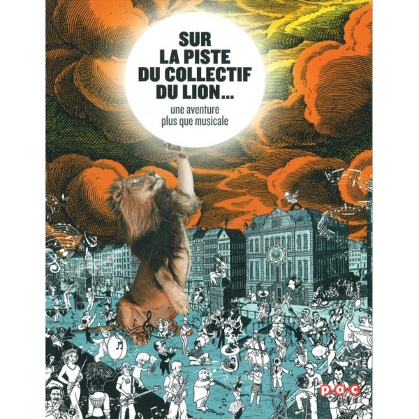 Sur la piste du Collectif du Lion... une aventure plus que musicale
