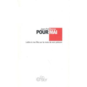 Pour Mai, Lettre à ma fille sur le mois de son prénom
