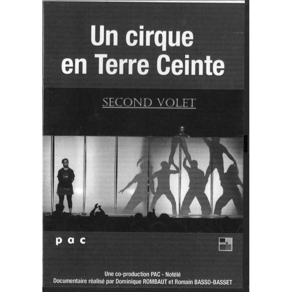 Un cirque en Terre Ceinte - second volet
