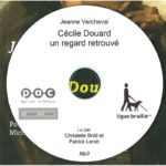 Cécile Douard, un regard retrouvé