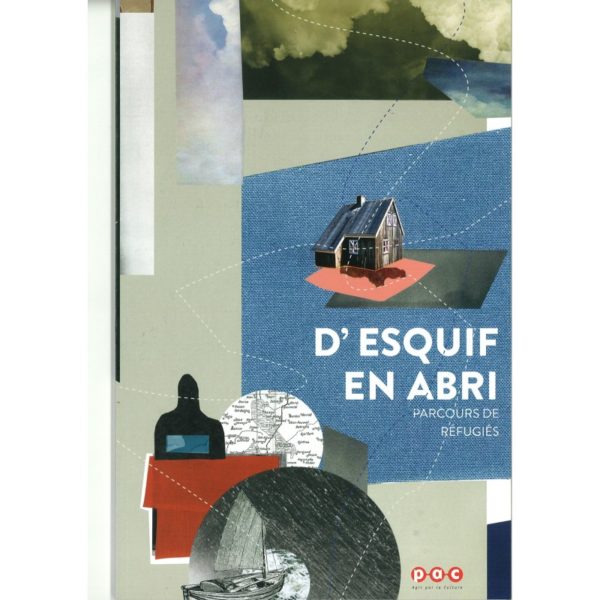 D'esquif en abris - Parcours de réfugiés