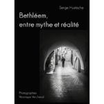 Bethléem, entre mythe et réalité