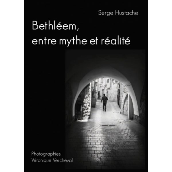 Bethléem, entre mythe et réalité